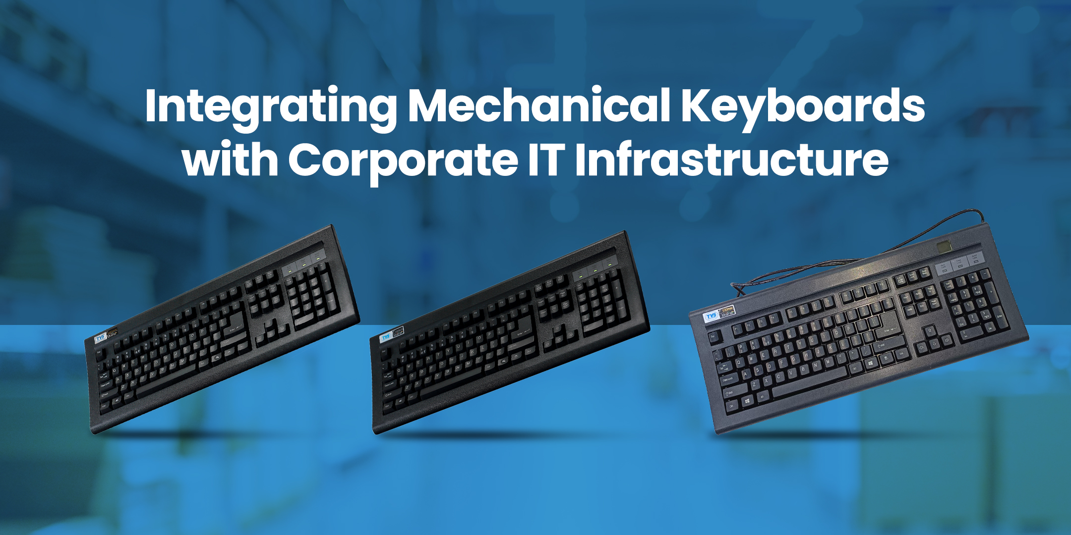 Integrating Mechanical Keyboards with Corporate IT infrastructure